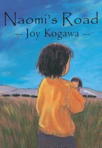 Naomi's Road - Joy Kogawa - Books - Fitzhenry and Whiteside - 9781550051155 - April 26, 2005