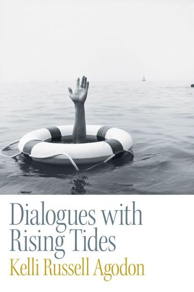 Cover for Kelli Russell Agodon · Dialogues with Rising Tides (Paperback Book) (2021)