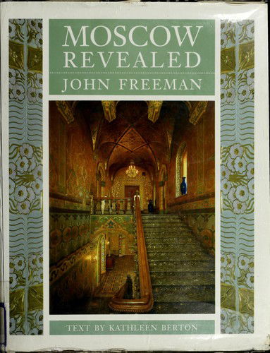 Cover for John Freeman · Moscow revealed (Book) [1st edition] (1991)