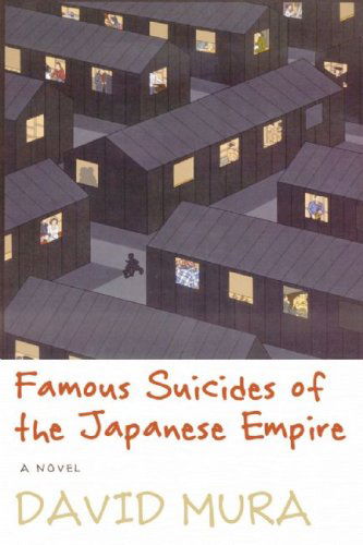 Famous Suicides of the Japanese Empire - David Mura - Books - Coffee House Press - 9781566892155 - September 1, 2008