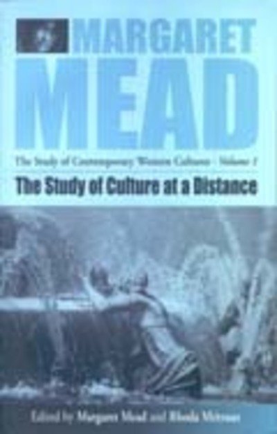 Cover for Margaret Mead · The Study of Culture at a Distance - Margaret Mead: The Study of Contemporary Western Cultures (Hardcover Book) [New edition] (2000)