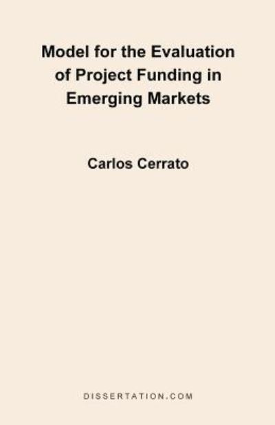 Cover for Carlos Cerrato · Model for the Evaluation of Project Funding in Emerging Markets (Paperback Book) (2000)