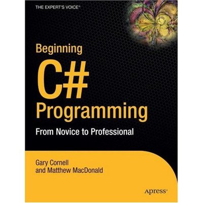 Cover for Matthew MacDonald · Pro: Beginning C# Programming: From Novice to Professional (Book) (2007)