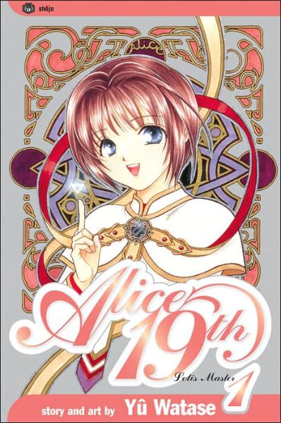 Alice 19th, Vol. 1 - Alice 19th - Yuu Watase - Books - Viz Media, Subs. of Shogakukan Inc - 9781591162155 - April 7, 2008