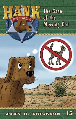 Cover for John R. Erickson · The Case of the Missing Cat (Hank the Cowdog (Quality)) (Pocketbok) (2011)