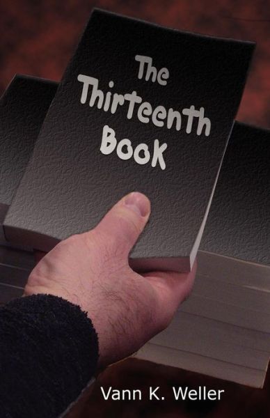 Cover for Vann K Weller · The Thirteenth Book (Paperback Book) (2000)