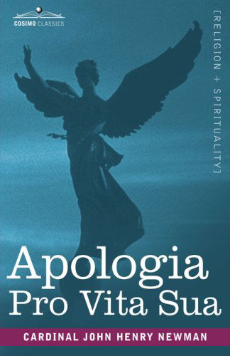 Cover for Cardinal John Henry Newman · Apologia Pro Vita Sua (Pocketbok) (2007)