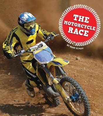 The Motorcycle Race - Mari Schuh - Books - Amicus - 9781607539155 - August 1, 2016