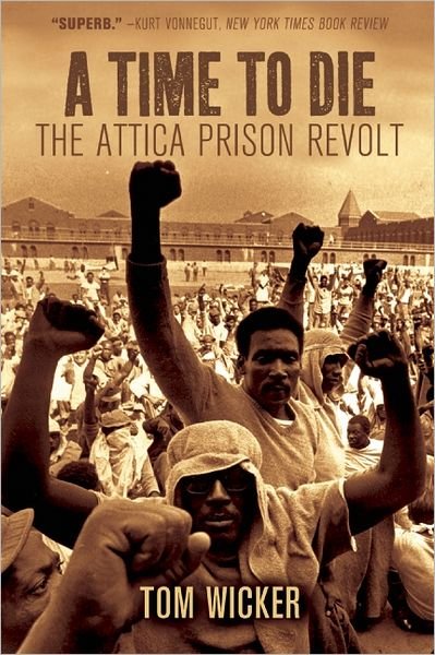 Cover for Tom Wicker · A Time To Die: The Attica Prison Revolt (Taschenbuch) (2011)
