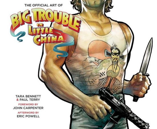 Cover for Tara Bennett · The Art Of Big Trouble In Little China (Hardcover Book) (2017)