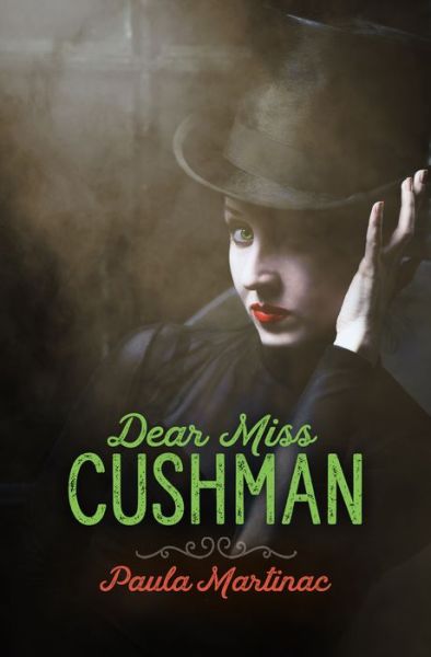 Cover for Paula Martinac · Dear Miss Cushman (Paperback Book) (2021)