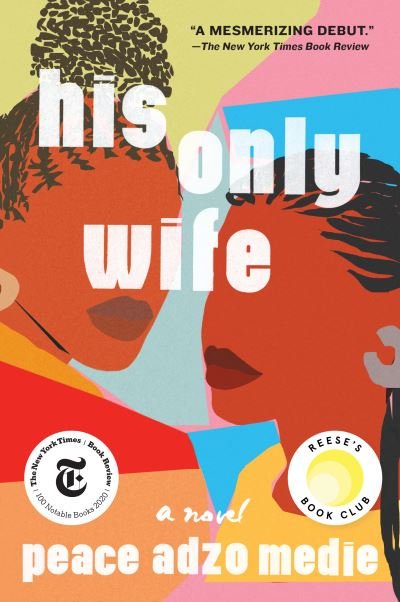 Cover for Peace Adzo Medie · His Only Wife (Book) (2020)