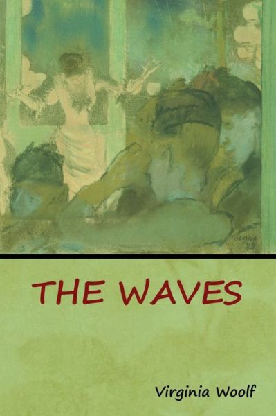 Cover for Virginia Woolf · The Waves (Paperback Book) (2018)