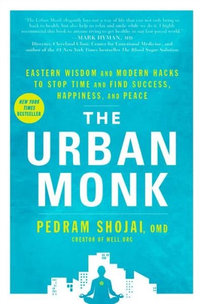 Cover for Pedram Shojai · The Urban Monk (Hardcover Book) (2016)