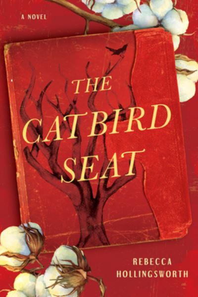 Cover for Rebecca Hollingsworth · The Catbird Seat (Hardcover Book) (2022)