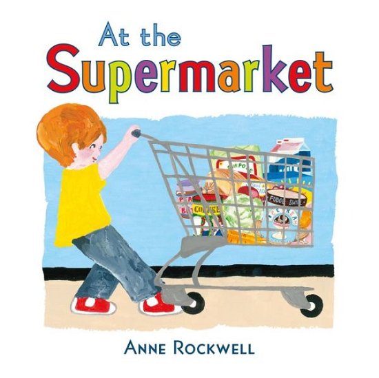 Cover for Anne Rockwell · At the Supermarket (Inbunden Bok) (2015)