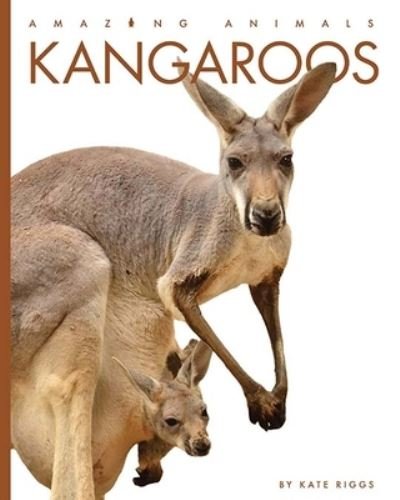 Cover for Kate Riggs · Kangaroos (Book) (2021)