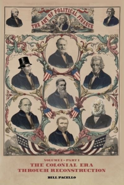 Cover for Bill Pacello · The Art of Political Finance: Volume I - Part I (Paperback Book) (2020)