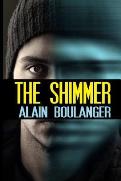 Cover for Alain Boulanger · The Shimmer (Paperback Book) (2018)