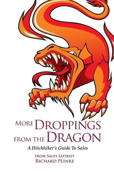 Cover for Richard Plinke · More Droppings from the Dragon: A Hitchhiker's Guide To Sales (Paperback Book) (2015)