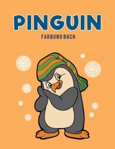 Cover for Coloring Pages for Kids · Pinguin Farbung Buch (Taschenbuch) (2017)