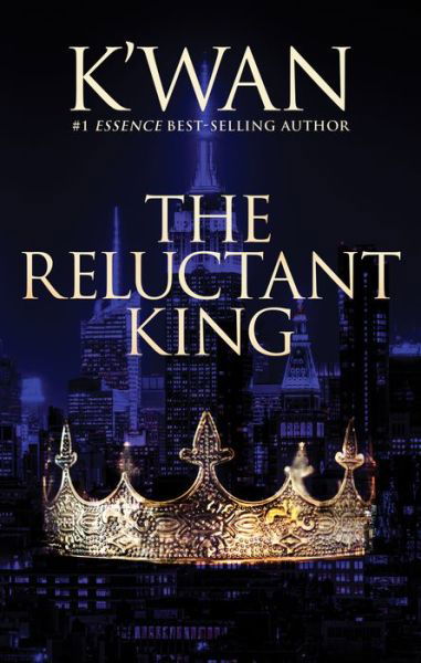 Reluctant King - K'wan - Books - Akashic Books - 9781636140155 - September 14, 2021