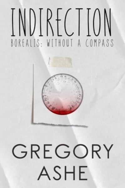 Cover for Gregory Ashe · Indirection (Paperback Book) (2021)