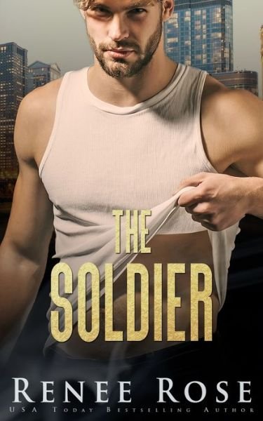 Cover for Renee Rose · The Soldier (Paperback Book) (2021)