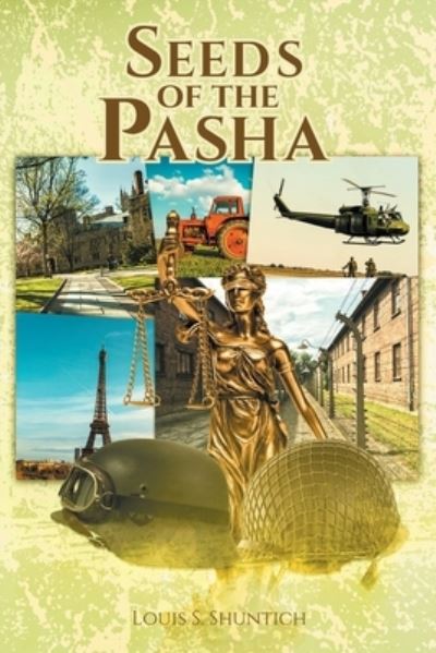 Cover for Shuntich Louis S. Shuntich · Seeds of the Pasha (Paperback Book) (2023)