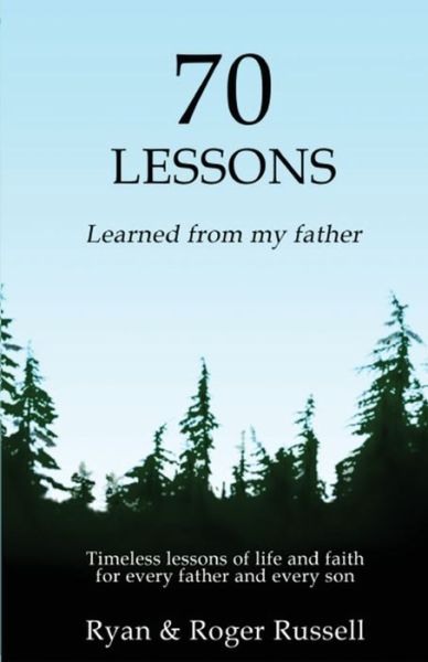 Cover for Russell Ryan · 70 Lessons learned from my father (Paperback Book) (2018)
