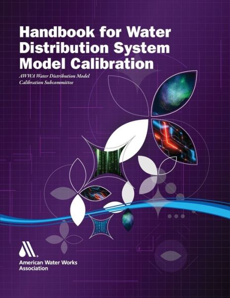 Cover for Patrick Parault · Handbook for Water Distribution System Model Calibration (Book) (2023)