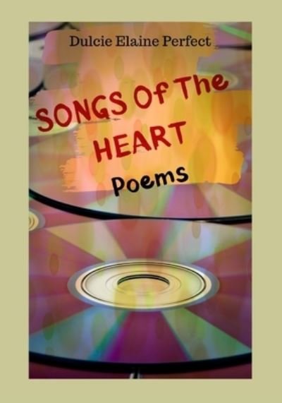 Cover for Dulcie Elaine Perfect · Songs Of The Heart (Paperback Bog) (2020)