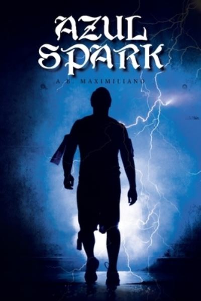 Cover for A B Maximiliano · Azul Spark (Paperback Book) (2021)