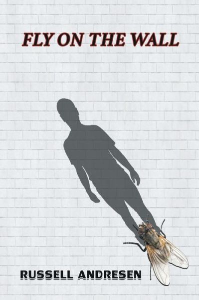 Cover for Russell Andresen · Fly on the Wall (Paperback Book) (2021)