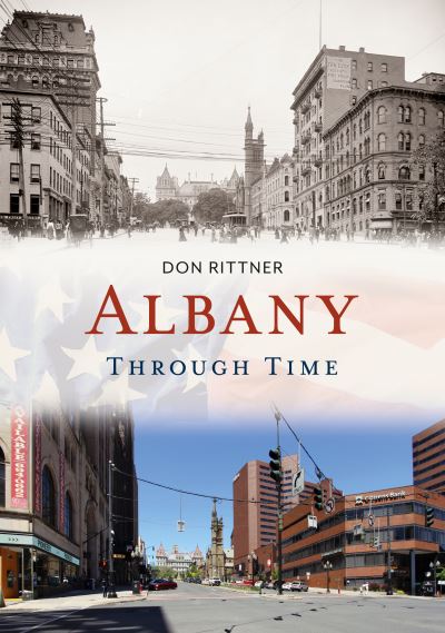 Cover for Don Rittner · Albany Through Time (Paperback Book) (2021)