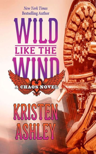 Cover for Kristen Ashley · Wild Like the Wind (CD) (2020)