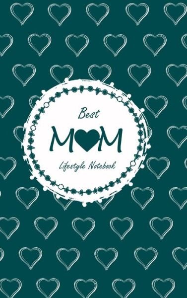 Best Mom Lifestyle Write-in Notebook, Dotted Lines, 288 Pages, Wide Ruled, Size 6 x 9 Inch (A5) Hardcover (Olive Green) - Design - Books - Blurb - 9781714321155 - April 26, 2024