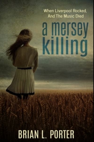 Cover for Brian L Porter · A Mersey Killing (Hardcover Book) (2021)