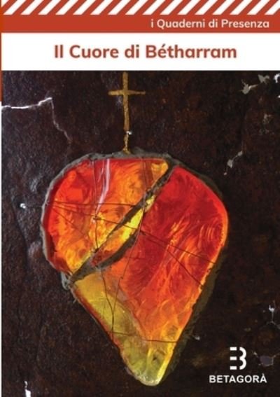 Cover for Betagorà · Il cuore di Betharram (Paperback Bog) (2020)