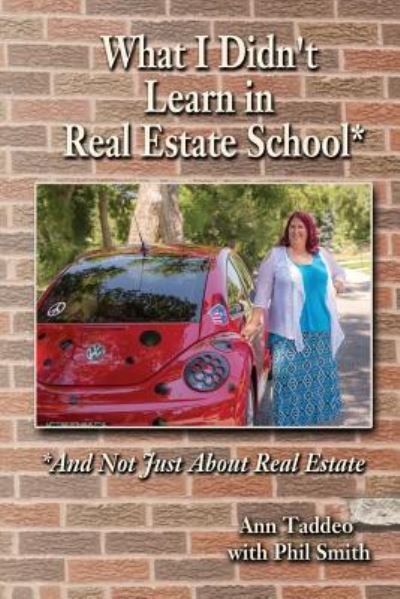 Cover for Phil Smith · What I Didn't Learn in Real Estate School* (Paperback Book) (2018)