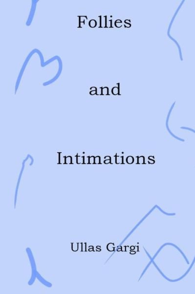 Cover for Ll S Rgi · Follies and Intimations (Paperback Bog) (2018)