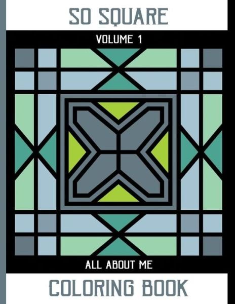 Cover for All about Me · So Square - Coloring Book - Volume 1 (Pocketbok) (2018)