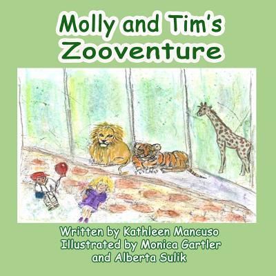 Cover for Kathleen Mancuso · Molly and Tim's Zooventure (Pocketbok) (2018)