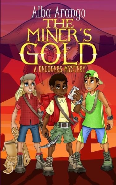 Cover for Alba Arango · The Miner's Gold (Paperback Book) (2019)