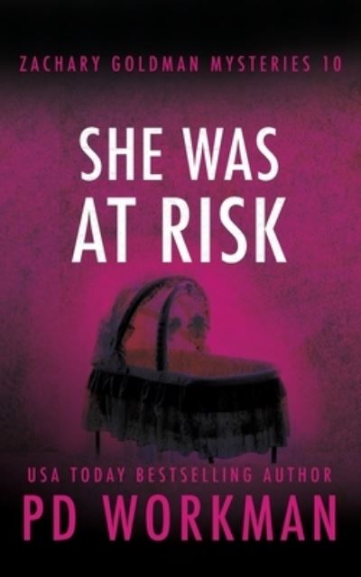 Cover for P D Workman · She Was At Risk (Paperback Book) (2021)