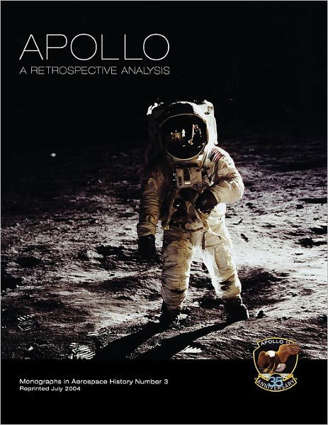 Cover for Nasa History Division · Apollo: a Retrospective Analysis. Monograph in Aerospace History, No. 3, 1994. (Paperback Bog) (2011)