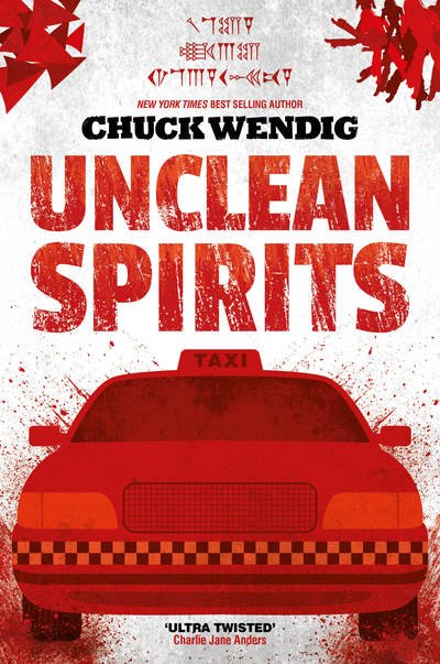 Cover for Chuck Wendig · Unclean Spirits - Gods and Monsters (Paperback Book) (2018)