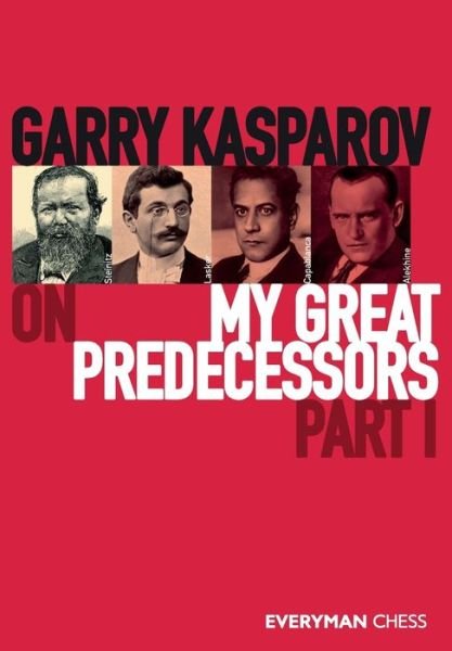 Cover for Garry Kasparov · Garry Kasparov on My Great Predecessors, Part One (Paperback Bog) (2020)