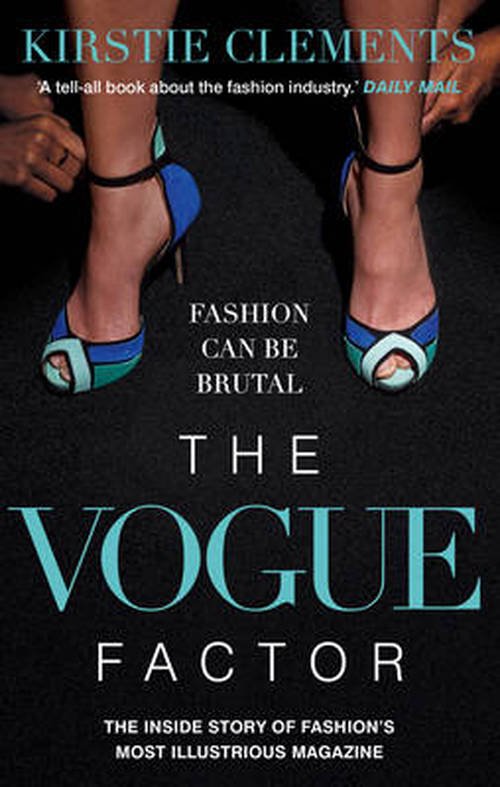 The Vogue Factor - Kirstie Clements - Books - Guardian Faber Publishing - 9781783350155 - July 17, 2014