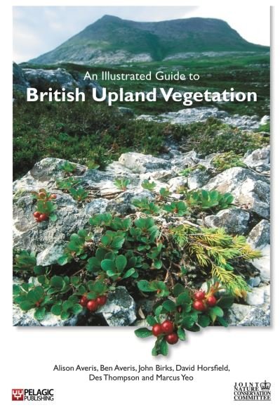 Cover for Alison Averis · An Illustrated Guide to British Upland Vegetation (Paperback Book) (2014)